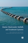 Marine Wastewater Outfalls and Treatment Systems - eBook
