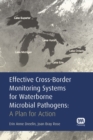 Effective Cross-Border Monitoring Systems for Waterborne Microbial Pathogens - eBook