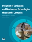 Evolution of Sanitation and Wastewater Technologies through the Centuries - eBook