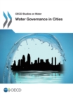 Water Governance in Cities - eBook