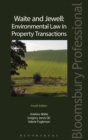 Waite and Jewell: Environmental Law in Property Transactions - eBook
