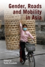 Gender, Roads, and Mobility in Asia - eBook