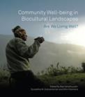 Community Well-being in Biocultural Landscapes : Are we living well? - eBook