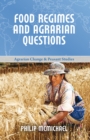 Food Regimes and Agrarian Questions - eBook