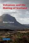 Volcanoes and the Making of Scotland - Book