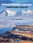Scotland's Mountain Landscapes : a geomorphological perspective - eBook