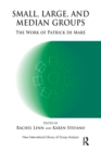 Small, Large and Median Groups : The Work of Patrick de Mare - Book