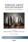 Forensic Group Psychotherapy : The Portman Clinic Approach - Book