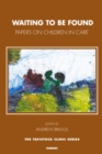 Waiting To Be Found : Papers on Children in Care - Book