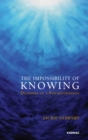 The Impossibility of Knowing : Dilemmas of a Psychotherapist - eBook