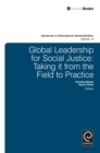 Global Leadership for Social Justice : Taking it from the Field to Practice - Book