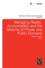 Managing Reality : Accountability and the Miasma of Private and Public Domains - Book