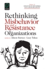 Rethinking Misbehavior and Resistance in Organizations - Book