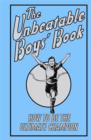 The Unbeatable Boys' Book : How to be the Ultimate Champion - eBook