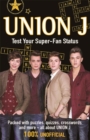 Union J : Test Your Super-Fan Status - Book