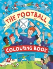 The Football Colouring Book - Book
