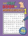 The Kids' Book of Wordsearches 1 - Book