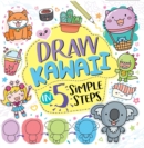 Draw Kawaii in Five Simple Steps - Book