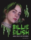Billie Eilish : Rebel Teen to Alt-Pop Queen - Book