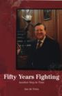 Fifty Years Fighting : Another Step In Time - eBook