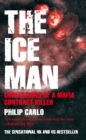 The Ice Man : Confessions of a Mafia Contract Killer - eBook