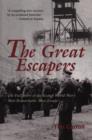 The Great Escapers : The Full Story of the Second World War's Most Remarkable Mass Escape - eBook