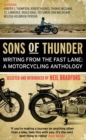 Sons of Thunder : Writing from the Fast Lane: A Motorcycling Anthology - eBook