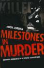 Milestones in Murder : Defining Moments in Ulster's Terror War - eBook
