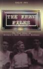 The Kray Files : The True Story of Britain's Most Notorious Murderers - eBook