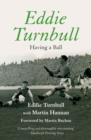 Eddie Turnbull : Having a Ball - eBook