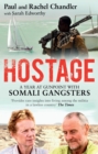 Hostage : A Year at Gunpoint with Somali Gangsters - Book