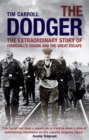 The Dodger : The Extraordinary Story of Churchill's Cousin and the Great Escape - Book