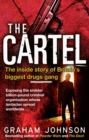 The Cartel : The Inside Story of Britain's Biggest Drugs Gang - Book