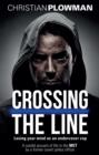 Crossing the Line : Losing Your Mind as an Undercover Cop - eBook