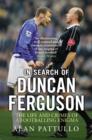 In Search of Duncan Ferguson : The Life and Crimes of a Footballing Enigma - eBook