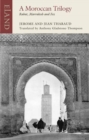A Moroccan Trilogy : Rabat, Marrakesh and Fez - Book