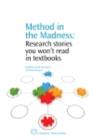 Method in the Madness : Research Stories You Won'T Read In Textbooks - eBook