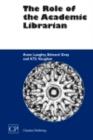 The Role of the Academic Librarian - eBook