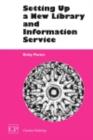 Setting Up a New Library and Information Service - eBook