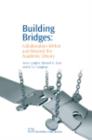 Building Bridges : Collaboration Within And Beyond The Academic Library - eBook
