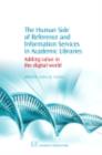 The Human Side of Reference and Information Services in Academic Libraries : Adding Value In The Digital World - eBook