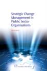 Strategic Change Management in Public Sector Organisations - eBook