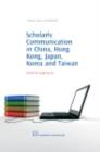 Scholarly Communication in China, Hong Kong, Japan, Korea and Taiwan - eBook