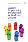 Diversity Programming and Outreach for Academic Libraries - eBook