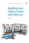 Building Your Library Career with Web 2.0 - eBook