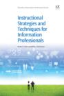 Instructional Strategies And Techniques For Information Professionals - eBook