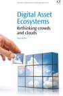 Digital Asset Ecosystems : Rethinking crowds and clouds - eBook