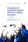 Managing And Supporting Student Diversity In Higher Education : A Casebook - eBook