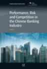 Performance, Risk and Competition in the Chinese Banking Industry - eBook