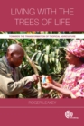 Living with the Trees of Life : Towards the Transformation of Tropical Agriculture - Book